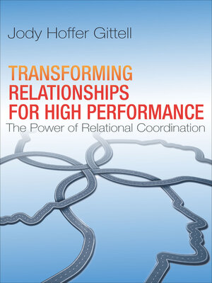 cover image of Transforming Relationships for High Performance